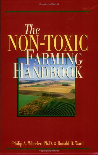 Non-Toxic Farming Handbook